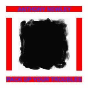 收聽Anthony Newley的Pack Up Your Troubles In Your Old Kit-Bag歌詞歌曲