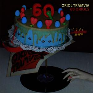 ดาวน์โหลดและฟังเพลง 60 Oriols พร้อมเนื้อเพลงจาก Oriol Tramvia