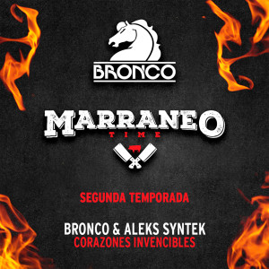 收聽Bronco的Corazones Invencibles (Marraneo Time T2) [Acústico En Vivo]歌詞歌曲