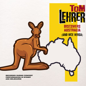 Album Tom Lehrer Discovers Australia (And Vice Versa) from Tom Lehrer