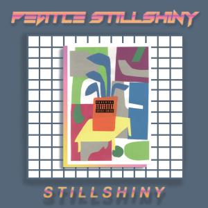 Dengarkan STILLSHINY (Explicit) lagu dari Peatle dengan lirik