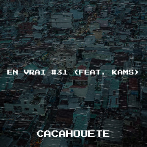 Album En vrai #31 (Explicit) from Cacahouete