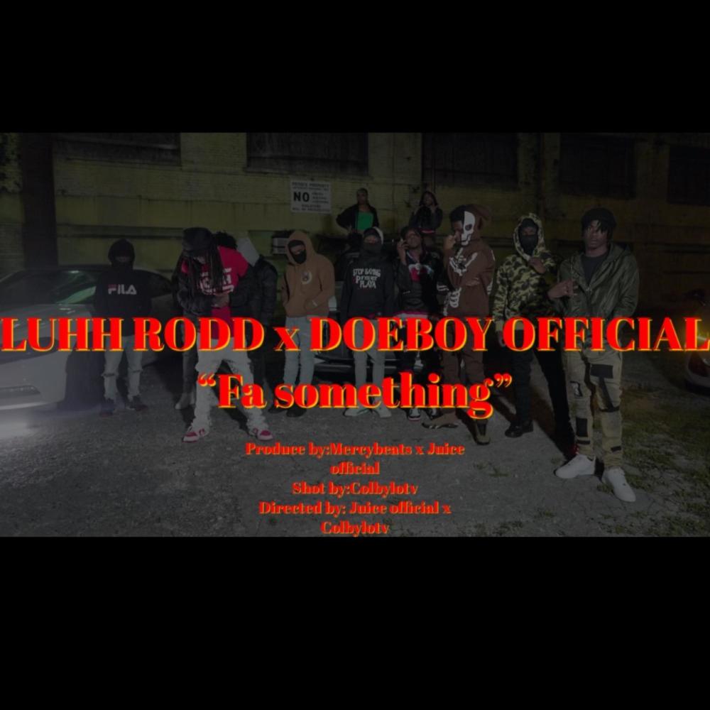 Fa Something (feat. Doeboy Official) (Explicit)