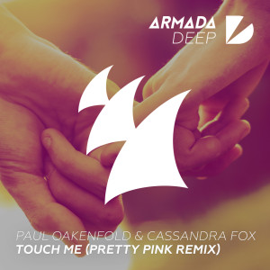 Album Touch Me (Pretty Pink Remix) oleh Cassandra Fox
