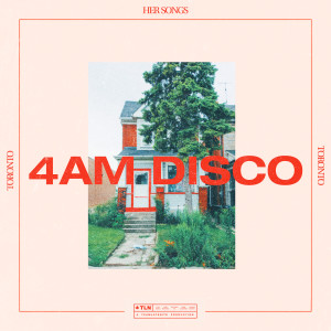 Dengarkan 4AM Disco lagu dari Her Songs dengan lirik