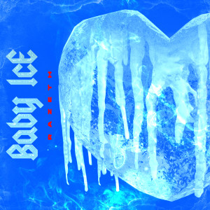 收聽Razeth的Baby Ice歌詞歌曲