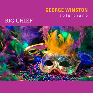 George Winston的專輯Big Chief