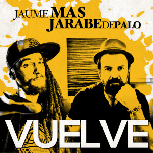 Jarabe de Palo的專輯Vuelve