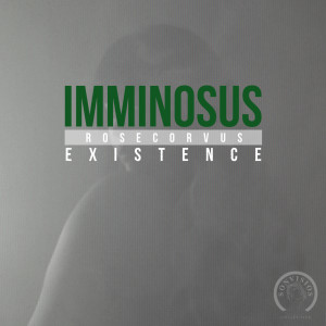 Dengarkan Existence lagu dari IMMINOSUS dengan lirik