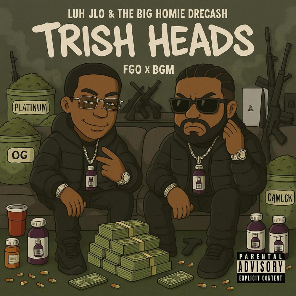 Trish Heads (feat. Big Homie DreCash) (Explicit)