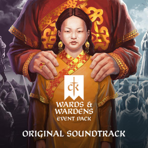 อัลบัม Crusader Kings III: Wards and Wardens (Original Game Soundtrack) ศิลปิน Paradox Interactive