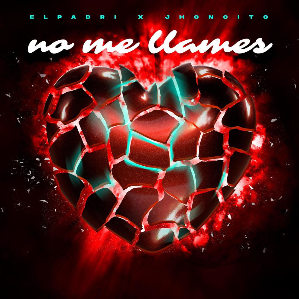 NO ME LLAMES (feat. JHONCITO) (Explicit)