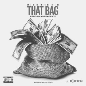 ดาวน์โหลดและฟังเพลง That Bag พร้อมเนื้อเพลงจาก Rich The Kid