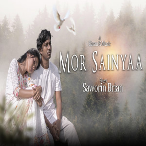 Listen to Mor Sainyaa song with lyrics from Saworin Brian