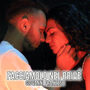 Album Facciamolo nel privé from Giovanni Franzese