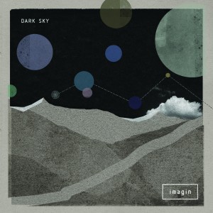 Dengarkan Imagin lagu dari Dark Sky dengan lirik