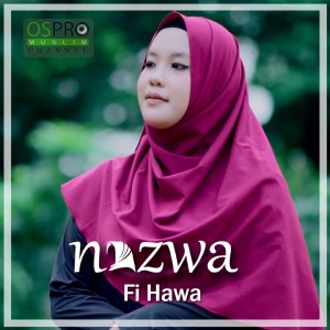 Listen to Fi Hawa song with lyrics from Nazwa Maulidia