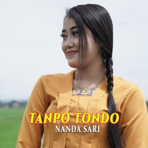 ดาวน์โหลดและฟังเพลง Tanpo Tondo พร้อมเนื้อเพลงจาก Nanda Sari