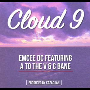 C Bane的專輯Cloud 9 (feat. A to the V & C Bane) (Explicit)