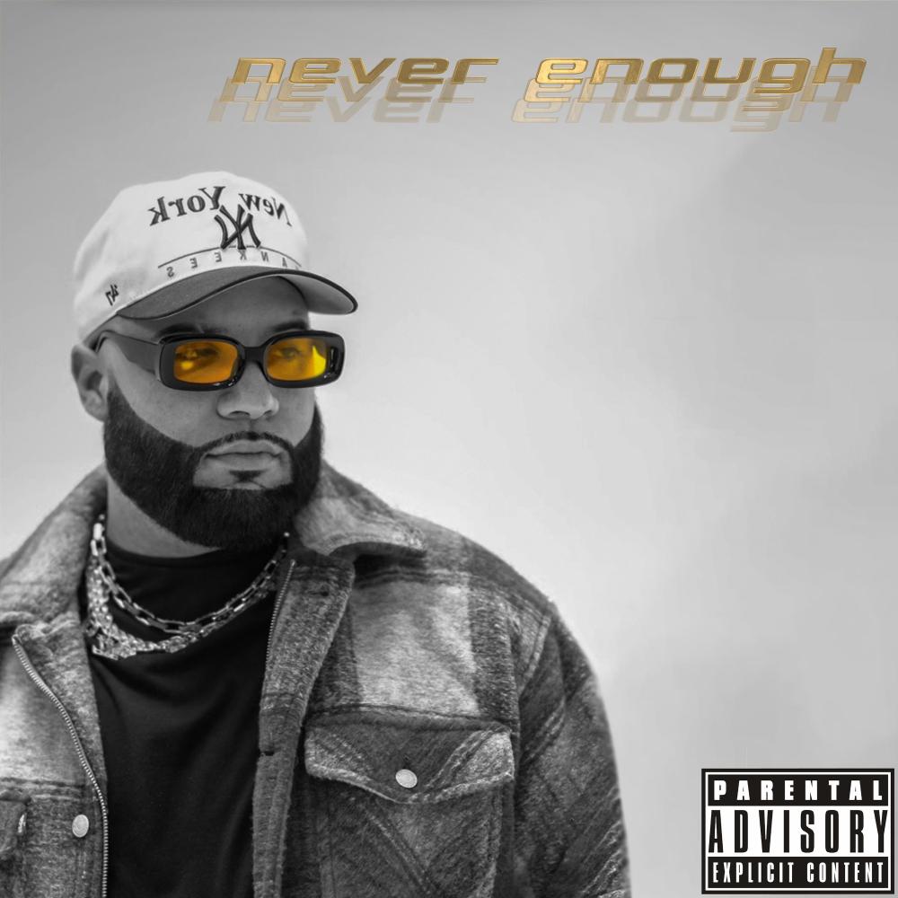 Never Enough (Explicit)