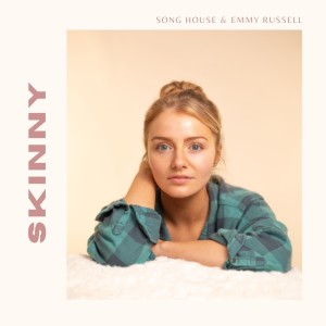 Song House的专辑skinny