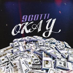 9Gotti的專輯Okay (Explicit)