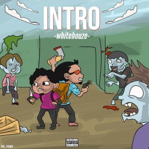 收聽Whitehouze的Intro (Explicit)歌詞歌曲