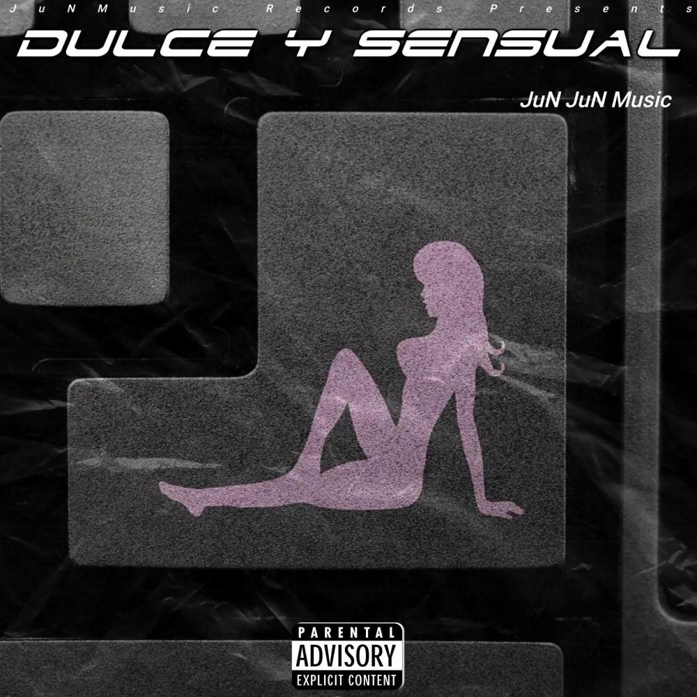 Dulce y Sensual (Explicit)