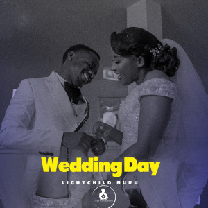 Lightchild Nuru的专辑Wedding Day