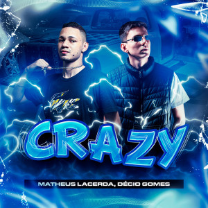 Matheus Lacerda的專輯Crazy (Explicit)