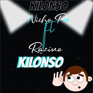 Nicho Pee的專輯Kilonso