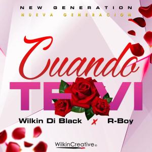 Listen to Cuando Te Vi(feat. R-Boy) song with lyrics from Wilkin Di Black