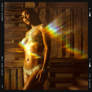 收聽India Shawn的NOT TOO DEEP (Explicit)歌詞歌曲