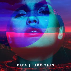 อัลบัม LIKE THIS ศิลปิน Eiza