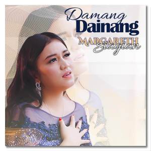 Album Damang Dainang oleh Margareth Siagian