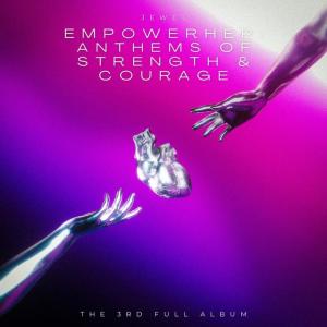Jewel的專輯EmpowerHER : Anthems of Strength & Courage