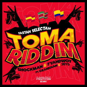 收聽Fastah Selectah的TOMA RIDDIM (Explicit)歌詞歌曲