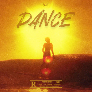 收听Y.m的Dance (Explicit)歌词歌曲