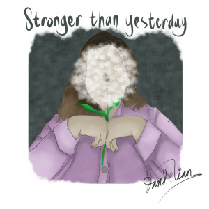 Dengarkan Stronger Than Yesterday lagu dari Dandelian dengan lirik