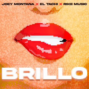 อัลบัม BRILLO (Explicit) ศิลปิน Joey Montana