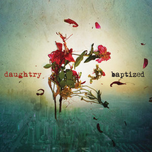 ดาวน์โหลดและฟังเพลง Battleships พร้อมเนื้อเพลงจาก Daughtry