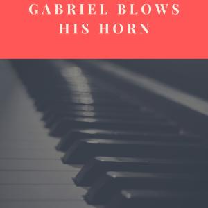 Album Gabriel Blows His Horn from Various Artists