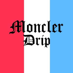 收听Scarf Boy的Moncler Drip (Explicit)歌词歌曲