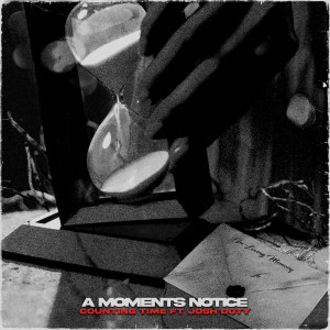 Listen to Counting Time song with lyrics from A Moments Notice