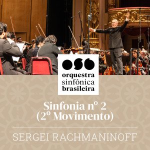 Orquestra Sinfônica Brasileira的專輯Sinfonia N° 2 (2° Movimento)