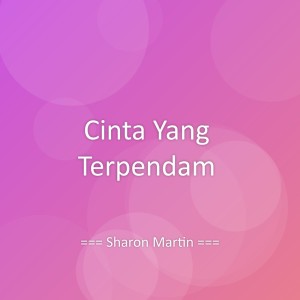 Dengarkan Cinta Yang Terpendam lagu dari Sharon Martin dengan lirik