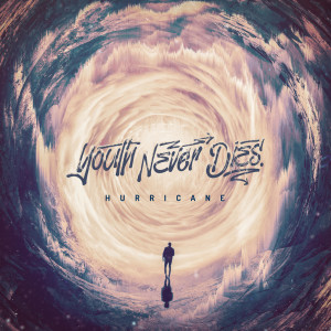 Listen to Hurricane song with lyrics from Youth Never Dies
