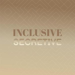Listen to Inclusive Secretive song with lyrics from Sigh Rogette