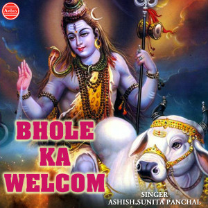Album Bhole Ka Welcom from Ashish