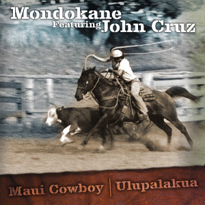 John Cruz的专辑Maui Cowboy / Ulupalakua